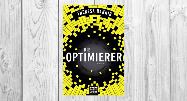 Die Optimierer - Theresa Hannig